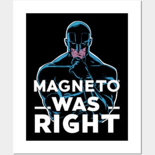 "Magneto Was Right" Fan Posters and Art